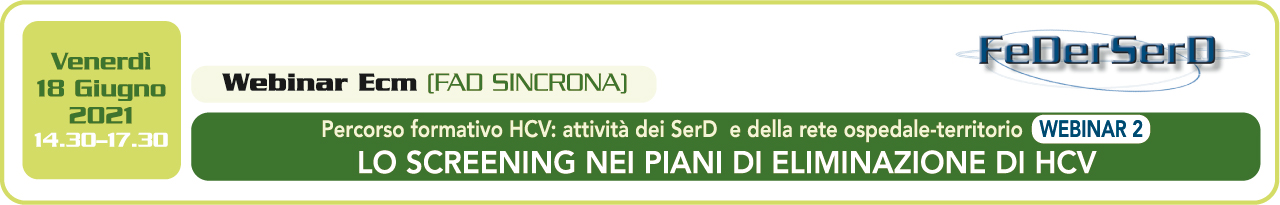 Lo screening per HCV nei piani di eliminazione di HCV: il ruolo dei SERD nelle strategie di sanità pubblica