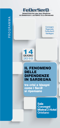 IL FENOMENO DELLE DIPENDENZE IN SARDEGNA tra crisi e bisogni come i Ser.D si ripensano