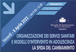 ORGANIZZAZIONE DEI SERVIZI SANITARI E MODELLI DI INTERVENTO IN ADOLESCENZA. La sfida del cambiamento