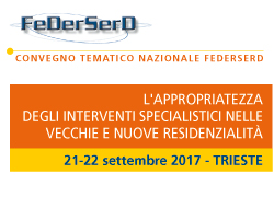 L'APPROPRIATEZZA DEGLI INTERVENTI SPECIALISTICI NELLE VECCHIE E NUOVE RESIDENZIALITA'