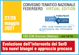 EVOLUZIONE DELL'INTERVENTO DEI SERD TRA NUOVI BISOGNI E APPROCCIO PRECOCE