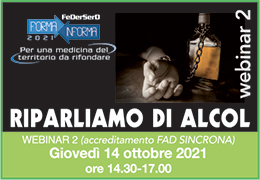 PARTECIPA AL WEBINAR ECM - Riparliamo di alcol. Confronto tra professionisti su percorsi terapeutici e proposte per il futuro