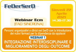 APERTE ISCRIZIONI PER WEBINAR FEDERSERD - 22 APRILE 2021 Integrazione interdisciplinare e miglioramento degli outcome