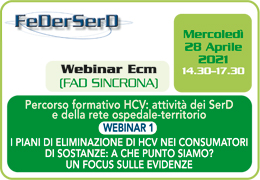 APERTE ISCRIZIONI PER WEBINAR FEDERSERD - 28 APRILE 2021 - I piani di eliminazione di HCV nei consumatori di sostanze: a che punto siamo? Un focus sulle evidenze