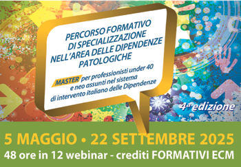 Partecipa al PERCORSO FORMATIVO DI SPECIALIZZAZIONE NELL'AREA DELLE DIPENDENZE PATOLOGICHE
